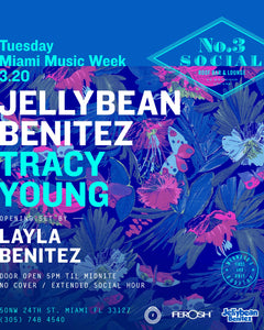 Tuesday March 20th ~ Get Into It with Jellybean Benitez, Tracy Young & Layla Benitez at No. 3 Social #Miami #Wynwood
