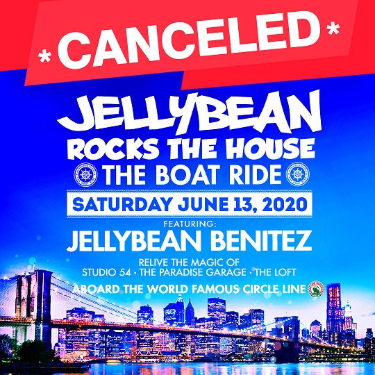 Canceled 6/13 Jellybean Rocks The House - The Boat Ride in NYC