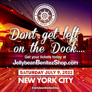 Saturday July 9th 2022 - New York City ~ Don't Get Left on the Dock - Jellybean Rocks The House - The Boat Ride in NYC