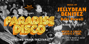 Friday Feb 21st ~ Paradise Disco with Jellybean Benitez at No 3 Social in Miami
