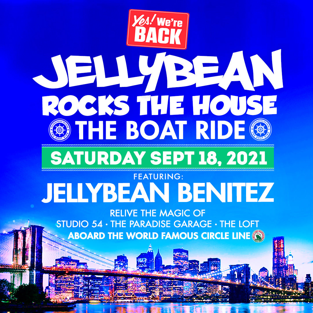 9/18 Jellybean Rocks The House The Boat Ride in NYC Tickets Go on Jellybean Benitez Shop