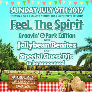 Feel The Spirit w/ Jellybean Benitez ; Groovin In The Park