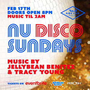 Sunday Feb 17th Nu Disco Sundays with Jellybean Benitez & Tracy Young at No.3 Social in Miami