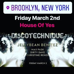 Friday March 2nd Jellybean Benitez at House Of Yes Brooklyn,NY